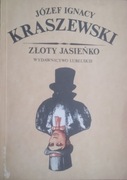 JÓZEF IGNACY KRASZEWSKI - ZŁOTY JASIEŃKO