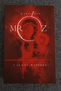 Czarna Madonna Remigiusz Mróz