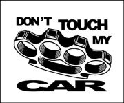 Naklejka samochód auto Don't touch my car kastet