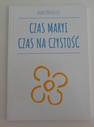 Czas Maryi Czas na czystość