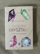 Magiczne kryształy. Proste rytuały na szczęście - Richard Webster [NOWA]