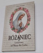 Różaniec Lekarstwo od Maryi dla Ciebie.  