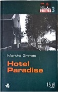 Hotel Paradise * Martha Grimes