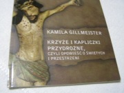 KSIĄŻKA-KRZYŻE I KAPLICZKI PRZYDROŻNE