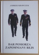 DAR POMORZA ZAPOMNIANY REJS