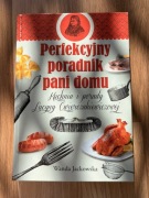 Perfekcyjny poradnik pani domu Kuchnia i porady Lucyny Ćwierczakiewiczowej