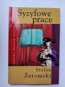 Syzyfowe prace " Stefan Żeromski 