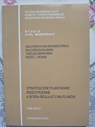 Strategiczne planowanie przestrzenne a strefa regulacyjna planów t. 20/212