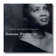  Barbara Hendricks - Give Me Jesus CD 