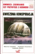 Gwiezdna konspiracja. Ummici: Ziemianie czy przybysze z kosmosu