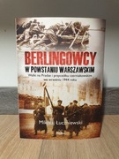 Berlingowcy w Powstaniu Warszawskim (Mikołaj Łuczniewski) Historia