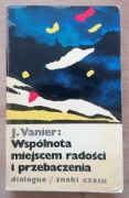 Wspólnota miejscem radości i przebaczenia Jean Vanier