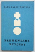 Elementarz etyczny - Kard. Karol  Wojtyła