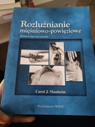 Rozluźnianie mięśniowo -powięziowe, Carol J. Manheim 