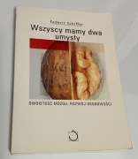 Wszyscy mamy dwa umysły  Federic Schiffer