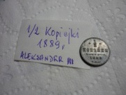 Rosja - 1/2 KOPIEJKI 1889 r. ALEKSANER III B.ŁADNA 