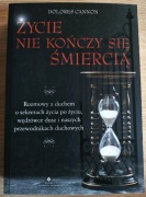 Życie nie kończy się śmiercią Dolores Cannon