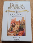 BIBLIA RODZINNA - Królestwo Upadek Dawida Tom 10
