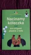 Nacinamy kółeczka czyli kiri-origami płaskie z koł