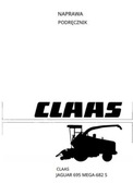 Instrukcja Napraw sieczkarni Claas Jaguar 695 MEGA