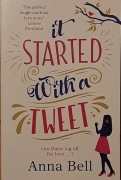 Bell Anna - It Started With A Tweet