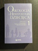 Onkologia i Hematologia Dziecięca tom 1