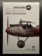 SPOTLIGHT ON - ALBATROS FIGHTER AIRCRAFT OF WWI