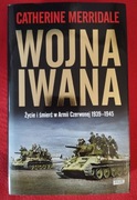 Wojna Iwana Catherine Merridale