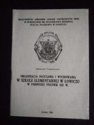Organizacja nauczania i wychowania w Szkole Elementarnej w Łowiczu w pierws