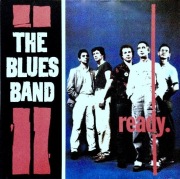 THE BLUES BAND - READY / ANGIELSKI BIAŁY BLUES ROCK  / NIEZŁY 1980 /LP