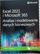 Excel 2021 i Microsoft 365 Analiza i modelowanie danych biznesowych