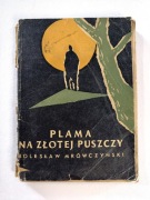 Skarby PRL-u: Bolesław Mrówczyński - Plama na Złotej Puszczy - LSW 1966