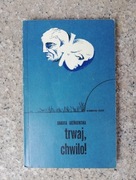 książka "Trwaj chwilo" Danuta Bieńkowska 