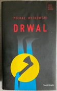 Drwal. Michał Witkowski. STAN IDEALNY