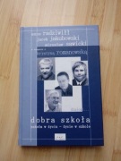 Dobra szkoła szkoła w życiu Radziwiłł, Sawicki