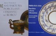 Manufaktura w Korcu Porcelana z Baranówki tom I-II komplet