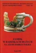 Zamek w Radzikach Dużych na ziemi dobrzyńskiej
