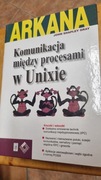 John Shapley Gray Komunikacja między procesami w Unixie Arkana