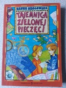 Tajemnica zielonej pieczęci.Hanna Ożogowska