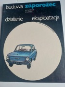 Budowa zaporożec działanie i eksploatacja 