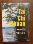 Tai Chi Chuan. Filozofia i praktyka.