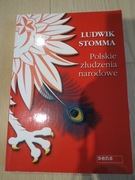 Ludwik Stomma Polskie złudzenia narodowe
