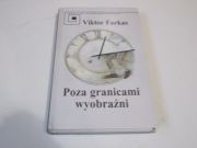 Poza granicami wyobrażni, VIKTOR FARKAS