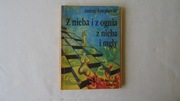 Z nieba i z ognia z nieba i mgły - Andrzej Krzepkowski