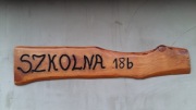 Nazwa ulicy adres zamieszkania tablica szyld drewn