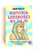 Historia ludzkości na haju Sam Kelly
