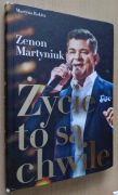 Życie to są chwile Zenon Martyniuk 