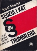 Sędzia i kat, czyli jeden dzień doktora Tummlera – Józef Musioł