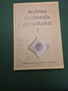 Archiwa i archiwalia górnośląskie