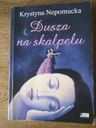 Dusza na skalpelu- K. Nepomucka